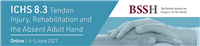 BSSH Instructional Course: ICHS 8.3 - Tendon Injury, Rehabilitation and the Absent Adult Hand