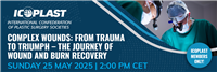 ICOPLAST webinars- Complex Wounds: From Trauma to Triumph- The Journey of Wound and Burn Recovery